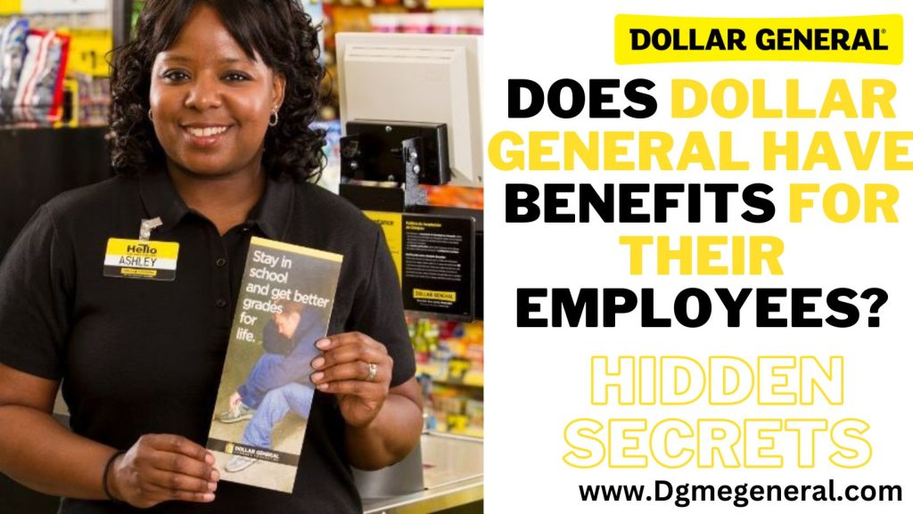 Does Dollar General Have Benefits For Their Employees?