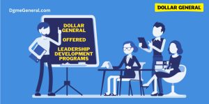 Dollar General Offered Leadership and Development Programs For Employees - Update 2023