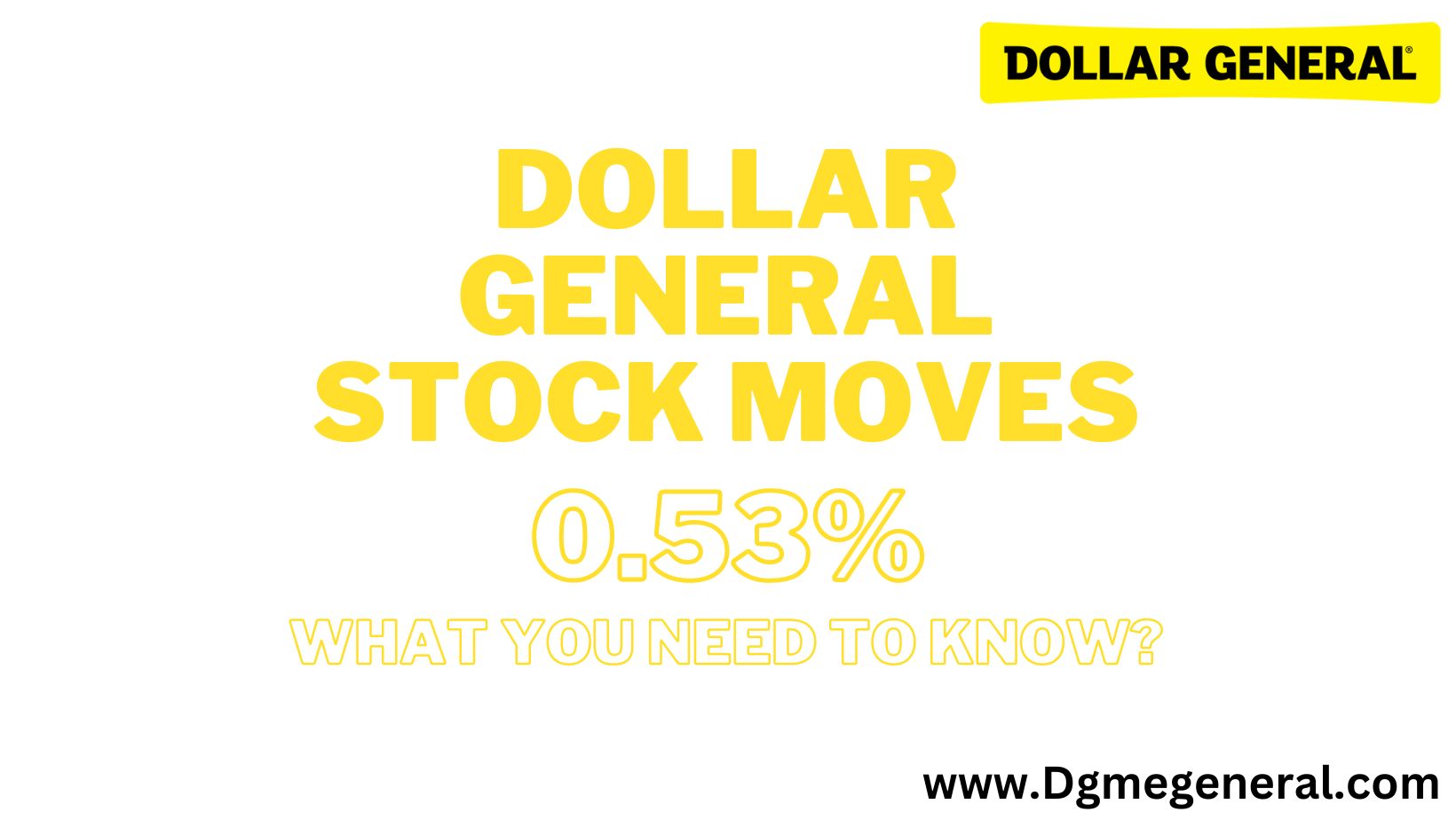 Dollar General Stock Moves -0.53% What You Need To Know