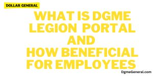 What is DGme legion login Portal and how it benefitcal for Employees