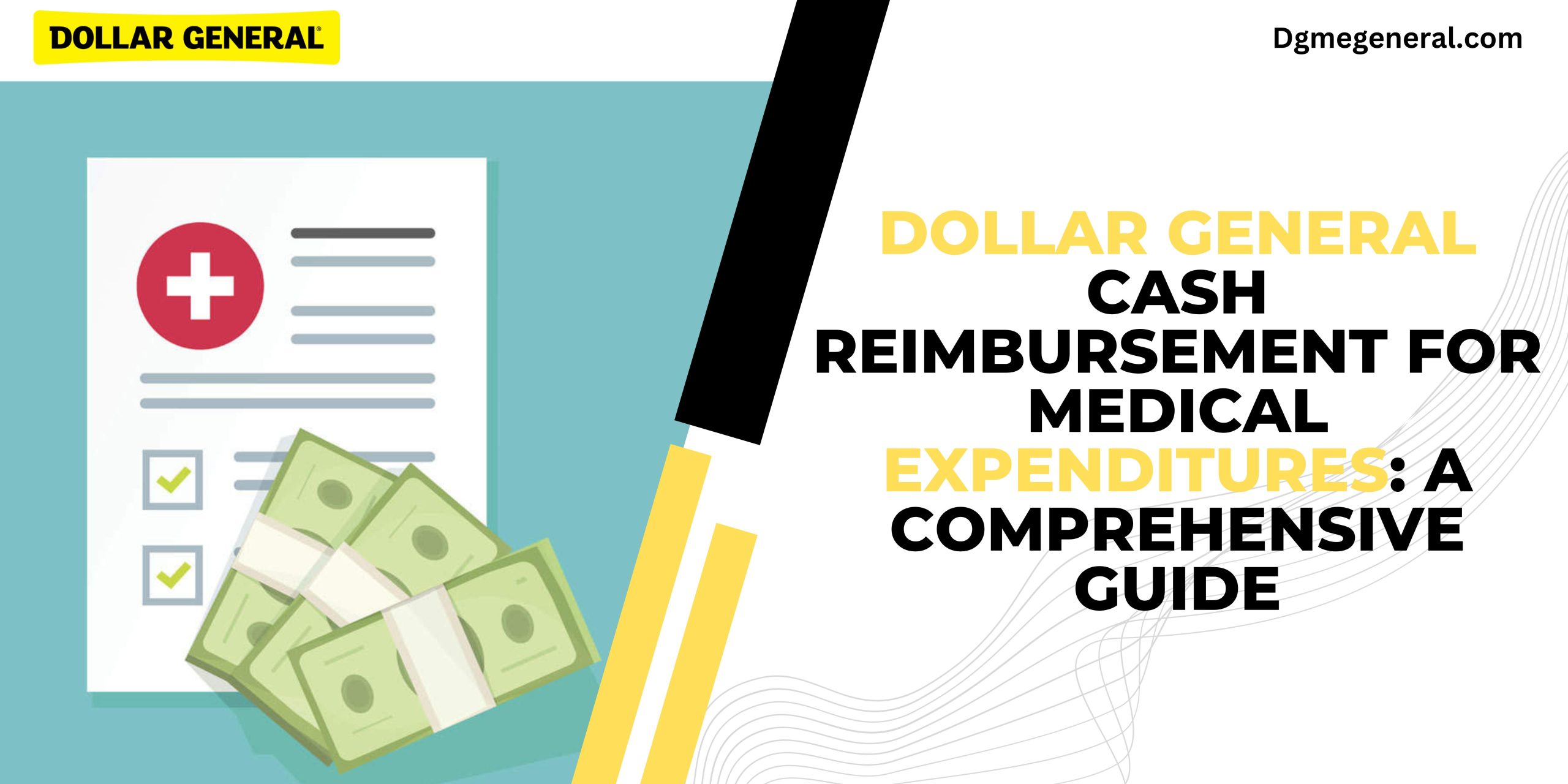 Dollar General Cash Reimbursement for Medical Expenditures A Comprehensive Guide