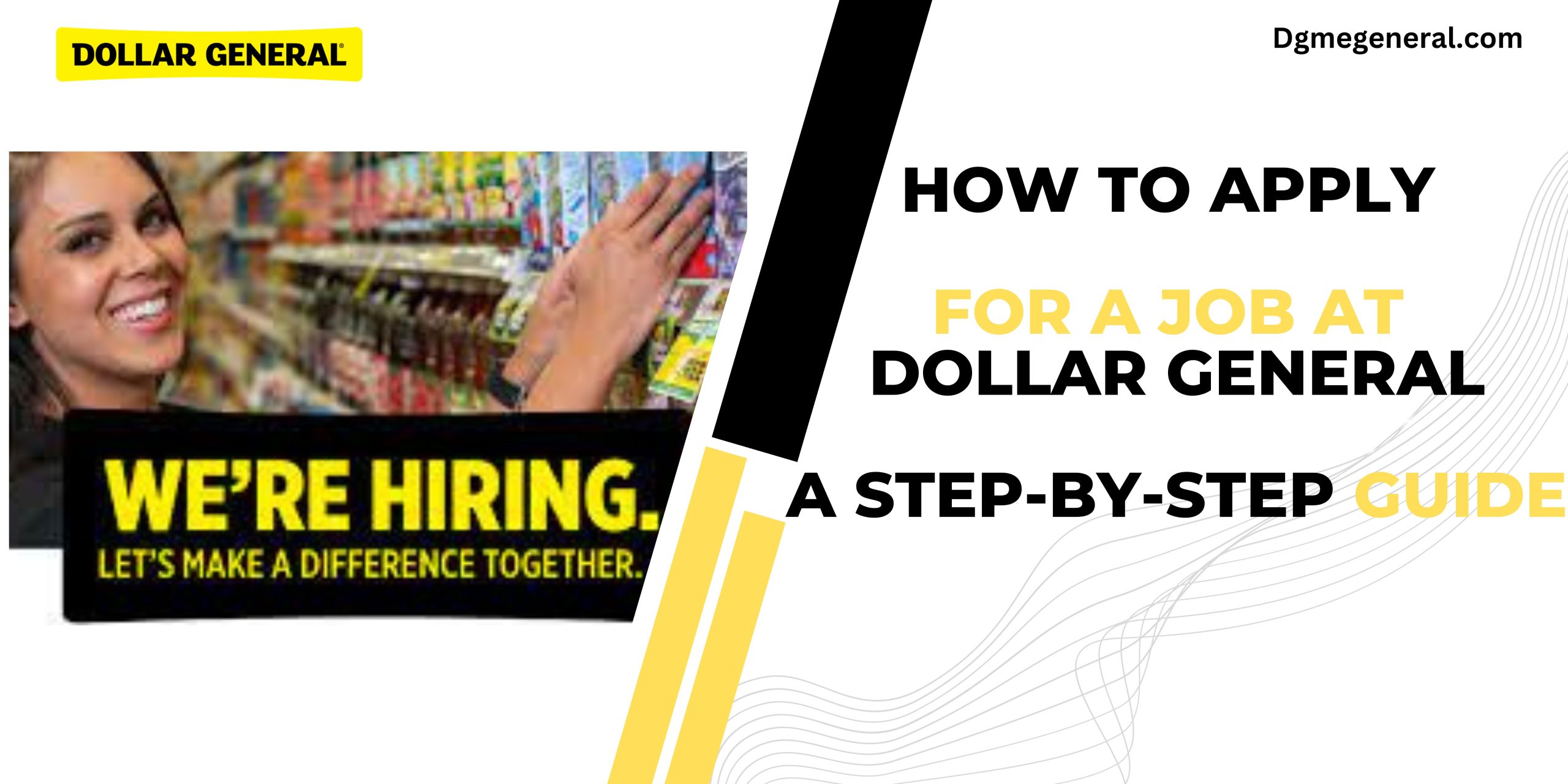 How to Apply for a Job at Dollar General A Step-by-Step Guide