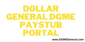 dollar general dgme paystub portal
