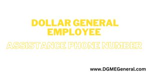 dollar general employee assistance phone number