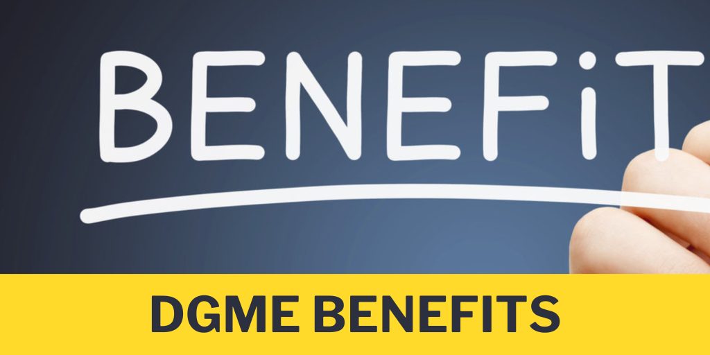 DGME Benefits